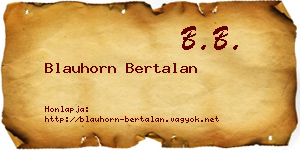 Blauhorn Bertalan névjegykártya